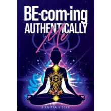 BEcoming Authentically Me by Birgitta Visser Paperback Book