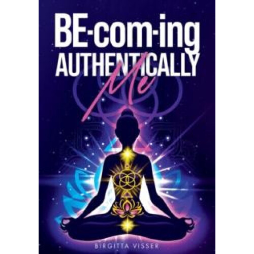 BEcoming Authentically Me by Birgitta Visser Paperback Book