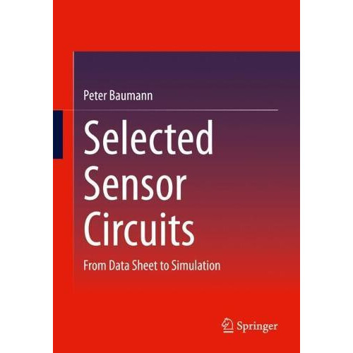 Selected Sensor Circuits by Peter Baumann Paperback Book