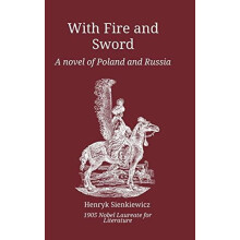 With Fire and Sword by Henryk Sienkiewicz Hardcover Book