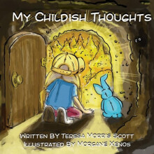 My Childish Thoughts by Teresa Morris Scott Paperback Book