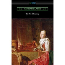 The Art of Cookery by Hannah Glasse Paperback Book