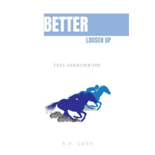 Better Loosen Up by R D Goon Paperback Book