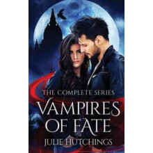 Vampires of Fate by Julie Hutchings Paperback Book