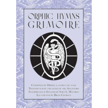 Orphic Hymns Grimoire by Sara L Mastros Paperback Book