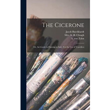 Cicerone by Jacob 18181897 Burckhardt Hardcover Book