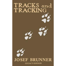 Tracks and Tracking Legacy Edition by Josef Brunner Paperback Book