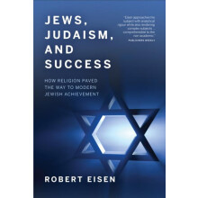 Jews Judaism and Success by Robert Eisen Paperback Book
