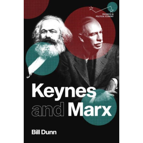 Keynes and Marx by Bill Dunn Paperback Book