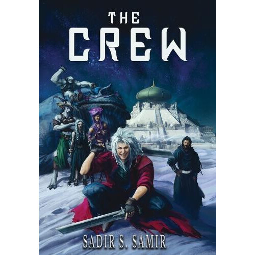 The Crew by Sadir S Samir Hardcover Book