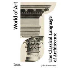 The Classical Language of Architecture by John Summerson Paperback Boo