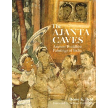 The Ajanta Caves by Benoy K. Behl Paperback Book