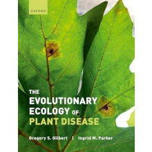 The Evolutionary Ecology of Plant Disease by Parker Ingrid Professor P