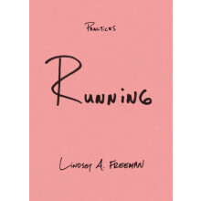 Running by Lindsey A. Freeman Hardcover Book