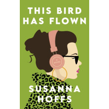 This Bird Has Flown by Susanna Hoffs Paperback Book