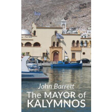 The Mayor of Kalymnos by John Barrett Hardcover Book