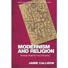 Modernism and Religion by Callison Jamie Associate Professor of Englis