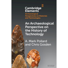 An Archaeological Perspective on the History of Technology by Chris Un