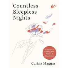 Countless Sleepless Nights by Carina Maggar Hardcover Book