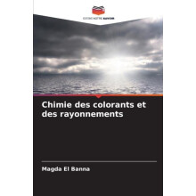 Chimie des colorants et des rayonnements by Magda El Banna Paperback B