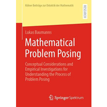 Mathematical Problem Posing by Lukas Baumanns Paperback Book