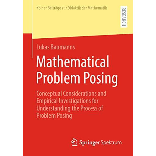 Mathematical Problem Posing by Lukas Baumanns Paperback Book