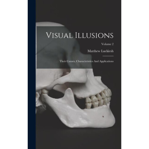Visual Illusions by Matthew Luckiesh Hardcover Book
