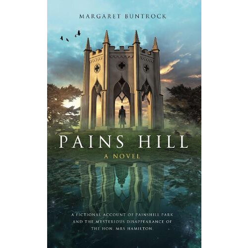 Pains Hill by Margaret Buntrock Paperback Book