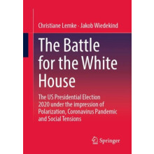 The Battle for the White House by Jakob Wiedekind Paperback Book