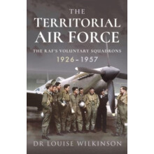 The Territorial Air Force by Frances Louise Wilkinson Paperback Book