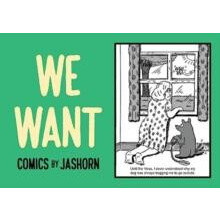 WE WANT Comics by Jashorn Paperback Book