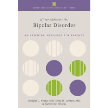 If Your Adolescent Has Bipolar Disorder by Ellison Katherine Pulitzer