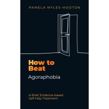How to Beat Agoraphobia by Pamela MylesHooton Paperback Book