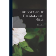 The Botany Of The Malvern Hills by Edwin Lees Paperback Book