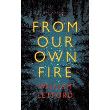 From Our Own Fire by William Letford Paperback Book