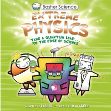 Basher Science Extreme Physics by Dan Green Paperback Book