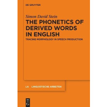 Phonetics of Derived Words in English by Simon David Stein Hardcover B