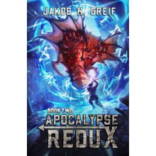 Apocalypse Redux Book Two by Jakob H Greif Paperback Book