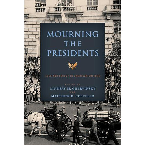 Mourning the Presidents Paperback Book