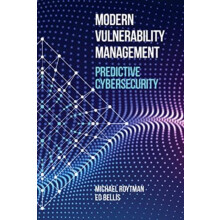 Modern Vulnerability Management Predictive Cybersecurity by Ed Bellis