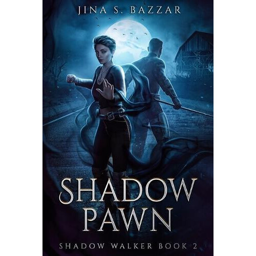 Shadow Pawn Shadow Walker book 2 by Jina S. Bazzar Paperback Book