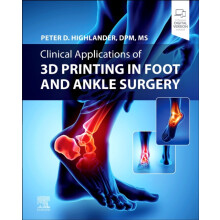Clinical Applications of 3D Printing in Foot and Ankle Surgery by High