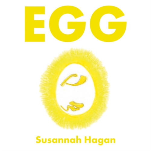 Egg by Susannah Hagan Paperback Book