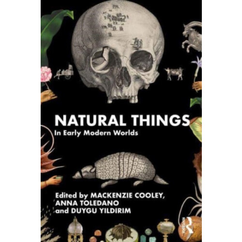 Natural Things in Early Modern Worlds Paperback Book