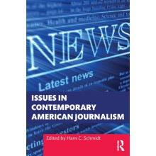 Issues in Contemporary American Journalism Paperback Book