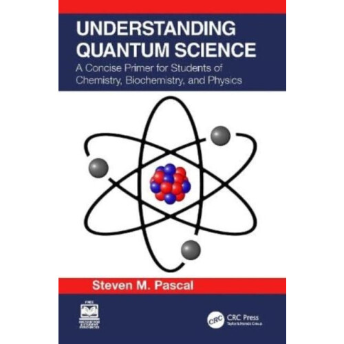 Understanding Quantum Science by Steven M. Pascal Paperback Book