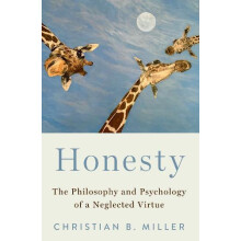 Honesty by Miller Christian B. A. C. Reid Professor of Philosophy A. C