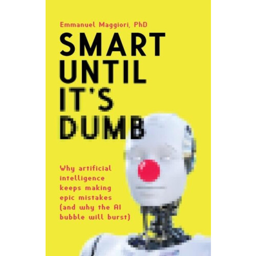 Smart Until Its Dumb by Emmanuel Maggiori Paperback Book