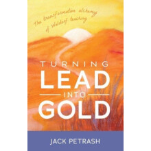 Turning Lead into Gold by Jack Petrash Paperback Book