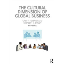 The Cultural Dimension of Global Business by Briody Elizabeth K. Cultu